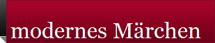 modernes Mrchen