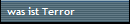 was ist Terror